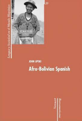 John M Lipski - Afro-Bolivian Spanish, Häftad