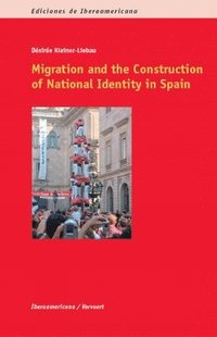 bokomslag Migration & the Construction of National Identity in Spain