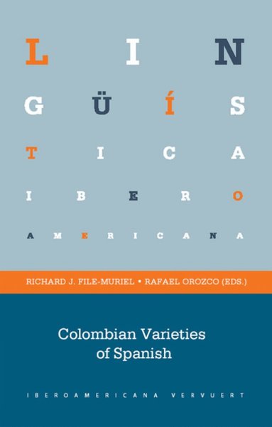 Richard J File-Muriel, Rafael Orozco - Colombian Varieties of Spanish, Häftad