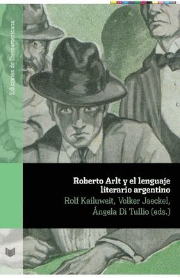 Roberto Arlt y el lenguaje literario argentino 1
