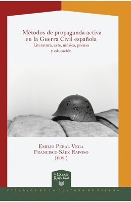 bokomslag Metodos de propaganda activa en la Guerra Civil espanola