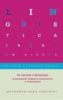 Gloria Clavería Nadal - De vacunar a dictaminar : la lexicografía académica decimonónica y el neologismo, Häftad