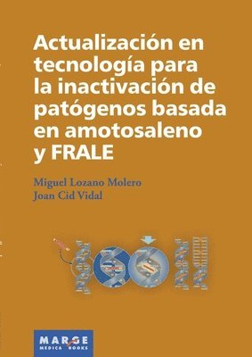 bokomslag Actualizacin en tecnologa para la inactivacin de patgenos basada en amotosaleno y FRALE