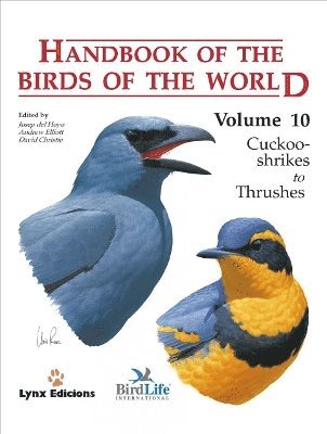 Josep del Hoyo Calduch, Andrew Elliott, David A Christie - Handbook of the Birds of the World. Vol.10, Inbunden