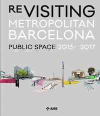 bokomslag Re-Visiting Metropolitan Barcelona