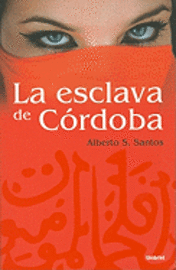 bokomslag La Esclava de Cordoba = Cordova's Slave