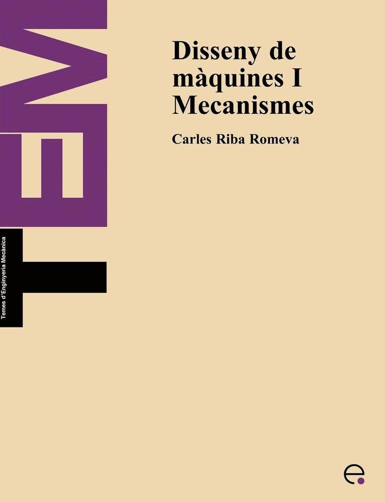 Disseny de Maquines I. Mecanismes 1