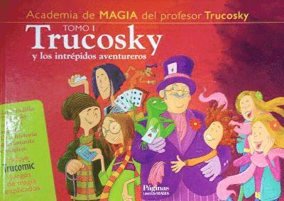 Trucosky y los intrpidos aventureros 1