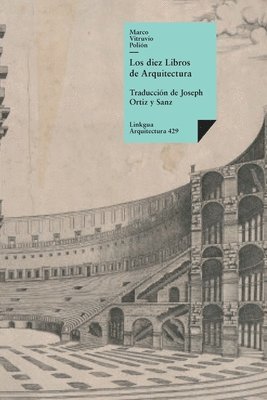 Marco Lucio Vitruvio - diez libros de arquitectura, Inbunden