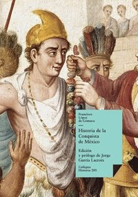 bokomslag Historia de la conquista de Mxico