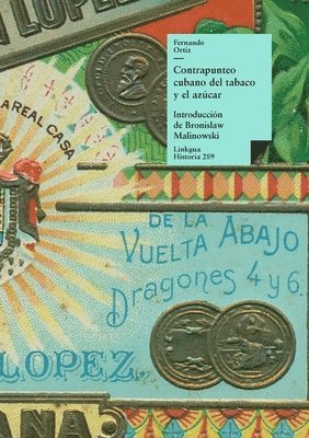 Fernando Ortiz - Contrapunteo cubano del tabaco y el azúcar, Häftad