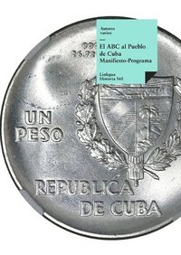 bokomslag El ABC al Pueblo de Cuba