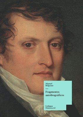 Manuel Belgrano - Fragmentos autobiográficos, Häftad