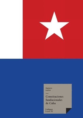 Autores Varios - Constituciones fundacionales de Cuba, Häftad