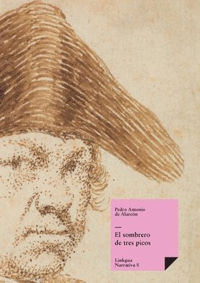 Pedro Antonio de Alarcón - sombrero de tres picos, Häftad