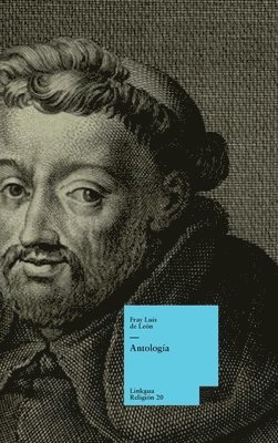 Fray Luis de León - Antología, Inbunden