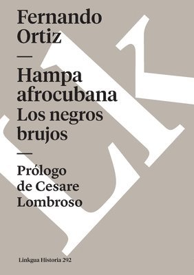 Fernando Ortiz - Hampa afro-cubana, Häftad