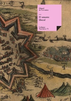 Miguel De Cervantes Saavedra, Florencio Sevilla Arroyo - amante liberal, Häftad