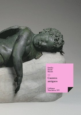 Emilia Pardo Bazán - Cuentos antiguos, Häftad