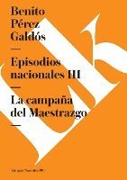 bokomslag Episodios nacionales III: La campaña del Maestrazgo