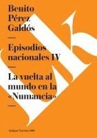 bokomslag Episodios nacionales IV: La vuelta al mundo en la Numancia