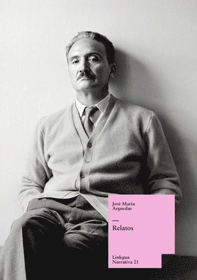 José María Arguedas, José María - Relatos, Häftad