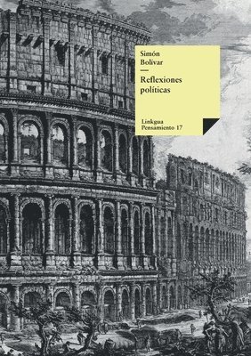 Simón Bolívar, Manuel Bolívar, Simón, Pérez Vila - Reflexiones políticas, Häftad