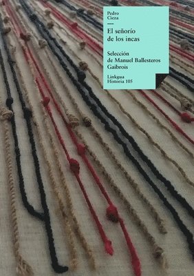 Pedro Cieza de León, Manuel Ballesteros Gaibrois - El señorío de los incas: Selección, Häftad