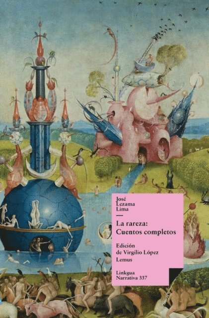 La rareza: cuentos completos