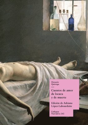 Horacio Quiroga - Cuentos de amor de locura y de muerte, Häftad