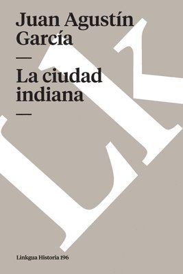 La Ciudad Indiana 1