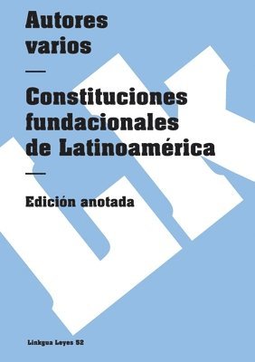 bokomslag Constituciones fundacionales de Latinoamérica