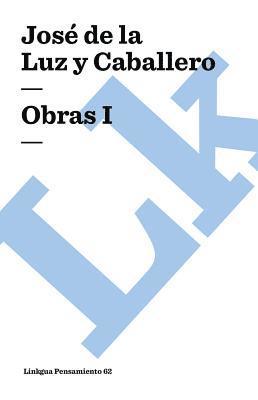 José de la Luz Y Caballero, José de la Luz Y. Caballero, José de la Luz y Caballero, Alfredo Zayas - Obras, Häftad