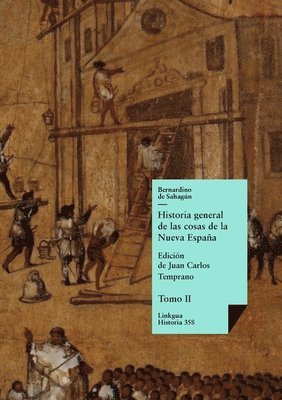 Bernardino de Sahagún, Juan Carlos Temprano - Historia general de las cosas de la Nueva España, Häftad