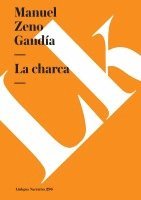 Manuel Zeno Gandía - La charca, Häftad