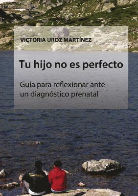 Victoria Martínez Uroz, Victoria Martinez Uroz - Tu hijo no es perfecto, Häftad