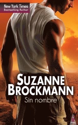 Suzanne Brockmann - Sin nombre, Häftad