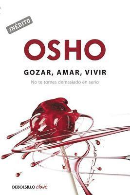 Osho - Gozar, amar, vivir, Häftad