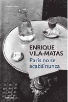 Enrique Vila-Matas - París no se acaba nunca, Häftad