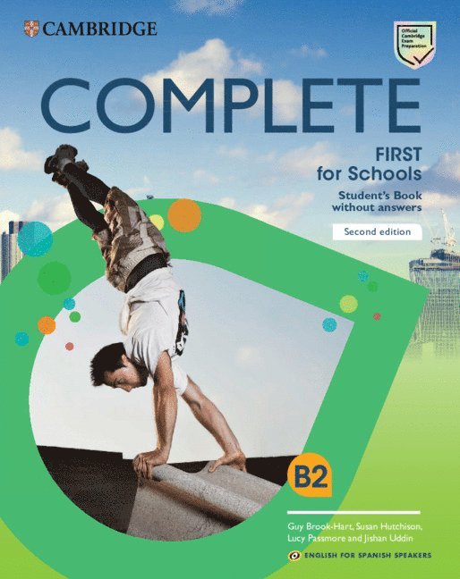 Guy Brook-Hart, Susan Hutchison, Lucy Passmore, Jishan Uddin, Brook-Hart Guy Brook-Hart, Hutchison Susan Hutchison, Passmore Lucy Passmore, Uddin Jishan Uddin - Complete First for Schools for Spanish Speakers Student's Book without answers, Häftad
