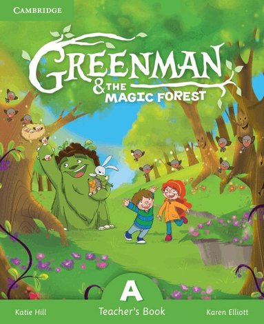 Katie Hill, Karen Elliott - Greenman and the Magic Forest A Teacher's Book, Häftad