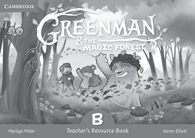 Greenman and the Magic Forest B Teacher's Resource Book 1