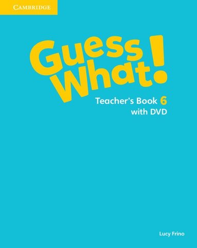 bokomslag Guess What! Level 6 Teacher's Book with DVD Video Spanish Edition