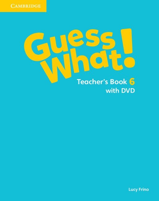 Guess What! Level 6 Teacher's Book with DVD Video Spanish Edition 1