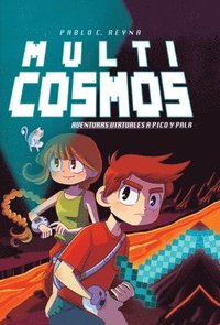 bokomslag Aventuras Virtuales a Pico Y Pala / Multicosmos 1: Raw Virtual Adventures