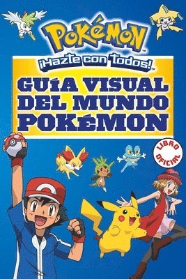 The Pokã(c)Mon Company - Guã-A Visual del Mundo Pokã(c)Mon / Pokemon Visual Companion, Häftad