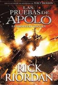 bokomslag Las pruebas de Apolo 2. La profecía oscura