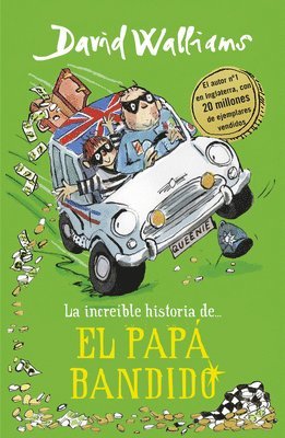 David Walliams - La Increã-Ble Historia De... El Papà Bandido / Bad Dad = Bad Dad, Inbunden. Tillgänglighet: Lägg i varukorg