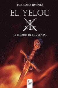 bokomslag El Yelou I: El legado de los Sephal