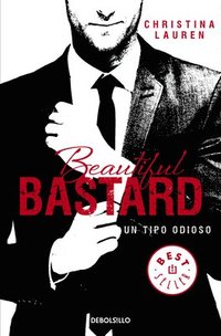 bokomslag Beautiful Bastard: Un Tipo Odioso / Beautiful Bastard